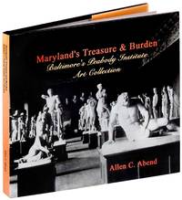 Maryland's Treasure & (and) Burden: Baltimore's Peabody Institute Art Collection