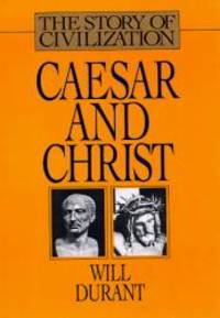 Caesar and Christ (Story of Civilization) by Will Durant - 1993-07-05