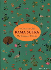 Kama Sutra: The Amorous Man the Sensuous Woman