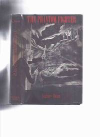 ARKHAM HOUSE / MYCROFT & MORAN: The Phantom Fighter: Ten Memoirs of Jules De Grandin -by...