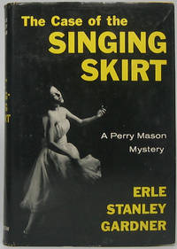 The Case of the Singing Skirt by GARDNER, Erle Stanley - 1959