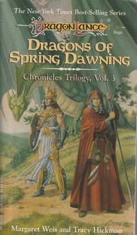 Dragons of Spring Dawning (Dragonlance Chronicles, Vol. 3) by Margaret Weis; Tracy Hickman - 1985