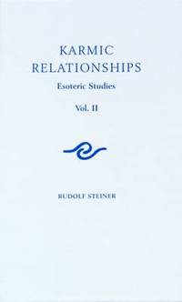 Karmic Relationships: Esoteric Studies: Volume 2