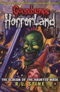 Goosebumps HorrorLand #4: The Scream of the Haunted Mask