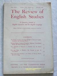 The Review of English Studies: New Series Vol.XIII, No.49, February 1962: a Quarterly Journal of English Literature & the English Language