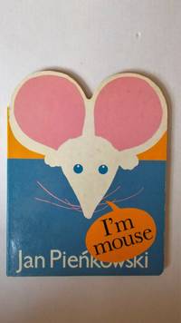 I&#039;m Mouse. by Pienkowski, Jan.: