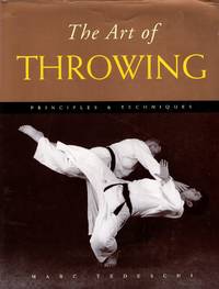 The Art of Throwing: Principles & Techniques