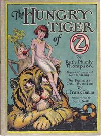 1926 THE HUNGRY TIGER OF OZ; RUTH PLUMLY THOMPSON; 1st Edition/1st Print; COLOR! 1926 THE HUNGRY TIGER OF OZ; RUTH PLUMLY THOMPSON; 1st Edition/1st Print; COLOR!