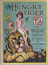 THE HUNGRY TIGER OF OZ by Thompson, Ruth Plumly - 1926