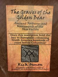 cover of The Graves of the Golden Bear: Ancient Fortresses and Monuments of the Ohio Valley