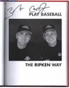 Play Baseball The Ripken Way.