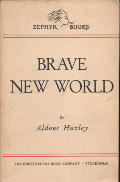 BRAVE NEW WORLD..