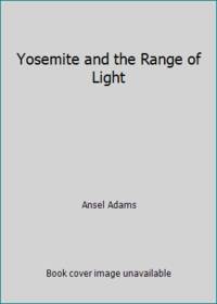 Yosemite and the Range of Light by Ansel Adams - 1979