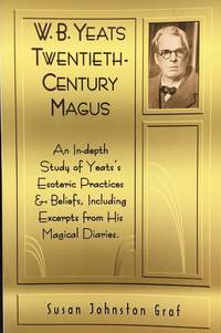 W.B. YEATS : TWENTIETH-CENTURY MAGUS
