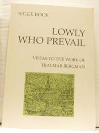 Lowly Who Prevail. Vistas to the work of Hjalmar…