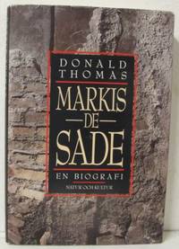 Markis De Sade. En biografi.