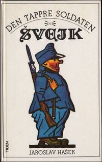 DEN TAPPRE SOLDATEN SVEJK.