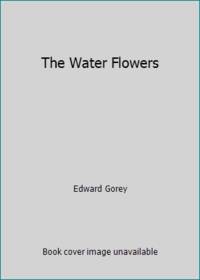 The Water Flowers