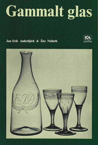 Gammalt glas. [Utg. av] Ica-förlaget.