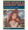 Wise Words & Country Ways Weather Lore