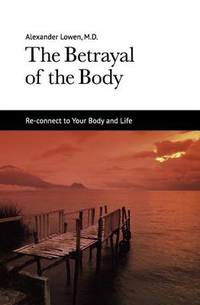 The Betrayal of the Body