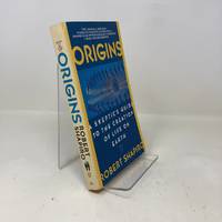Origins: A Skeptic's Guide to the Creation of Life on Earth