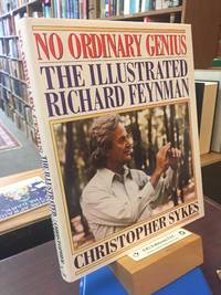 No Ordinary Genius: The Illustrated Richard Feynman by Feynman, Richard Phillips - 1994-05-01