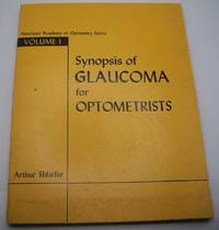 image of Synopsis of Glaucoma for Optometrists (American Academy of Optometry Series Volume I)