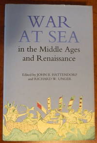 WAR AT SEA IN THE MIDDLE AGES AND RENAISSANCE