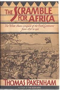 The Scramble for Africa: 1876-1912 by Pakenham, Thomas