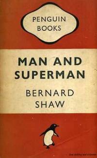 Man And Superman: A Comedy And a Philosophy (Penguin Plays Series)