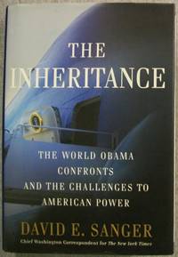 The Inheritance: The World Obama Confronts and the Challenges to American Power