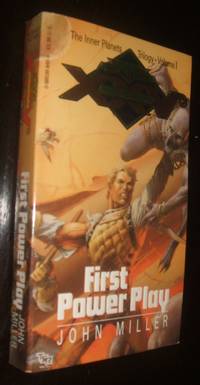 First Power PlayThe Inner Planets Trilogy Volume 1 by John Miller - Paperback - first thus - 1990 - from biblioboy (SKU: 92255)