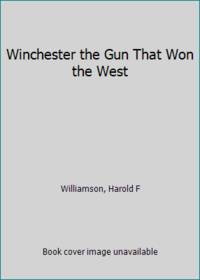 cover of Winchester the Gun That Won the West