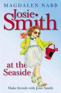 Josie Smith at the Seaside (A Young Lion storybook) by Nabb, Magdalen