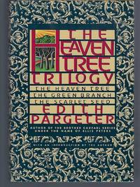 The Heaven Tree Trilogy: The Heaven Tree, The Green Branch, The Scarlet Seed