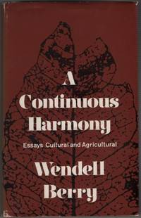 A Continuous Harmony: Essays Cultural and Agricultural