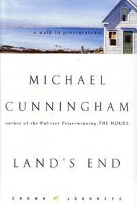 Land&#039;s End: A Walk Through Provincetown (Crown Journeys) by Cunningham, Michael