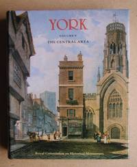 image of An Inventory of the Historical Monuments in the City of York. Volume V: The Central Area.