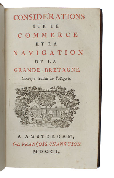Considerations sur le Commerce et la Navigation de la Grande-Bretagne. Ouvrage traduit de l'Anglois. (photo 2)