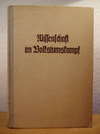 Wissenschaft im Volkstumskampf. Festschrift, Erich Gierach zu seinem 60. Geburtstage überreicht...