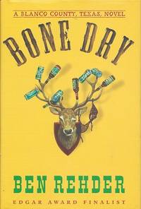 image of Bone Dry: A Blanco County, Texas, Novel
