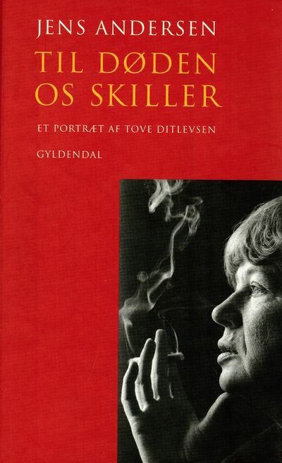 Til døden os skiller. Et portræt af Tove…