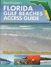 BeachHunter's Florida Gulf Beaches Access Guide: Finding Your Paradise on Florida's Lower Gulf Coast