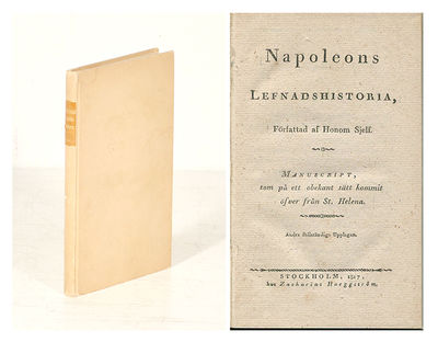 Napoleons lefnadshistoria, författad af honom…