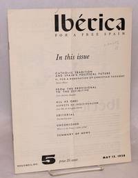 Ibérica; for a free Spain, volume 6, no. 5, May 15, 1958 by editor Victoria - 1958 - from Bolerium Books Inc., ABAA/ILAB (SKU: 106242)