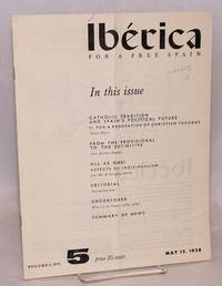 IbÃ©rica; for a free Spain, volume 6, no. 5, May 15, 1958 by Kent, Victoria, editor - 1958