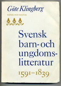 Svensk barn- och ungdomslitteratur 1591-1839. En…