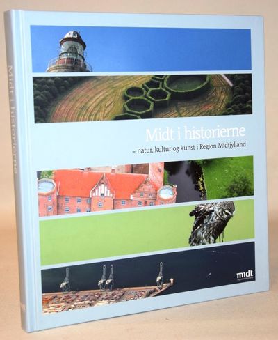 Midt i historierne - natur, kultur og kunst i…