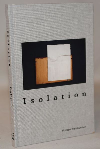 Isolation.